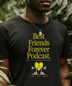 Best Friends Forever Podcast heart shirt