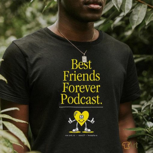 Best Friends Forever Podcast heart shirt