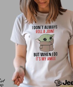 Best baby Yoda I don’t always roll a joint shirt