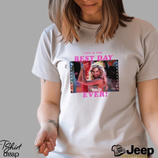 Best day ever Barbie the movie shirt