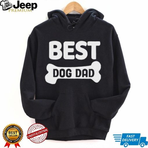 Best dog dad shirt