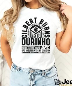 Best gilbert Durinho Burns Brazilian Jiu Jitsu 3rd Degree shirt