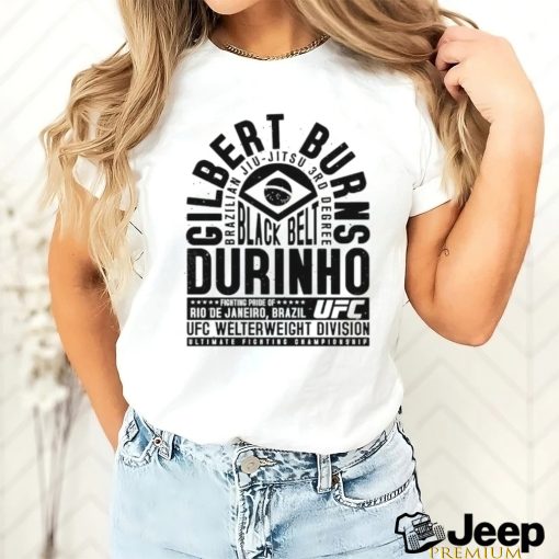 Best gilbert Durinho Burns Brazilian Jiu Jitsu 3rd Degree shirt