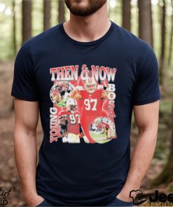 Best then & Now Uoung Bosa shirt