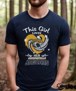 Best this girl love her jacksonville jaguars shirt