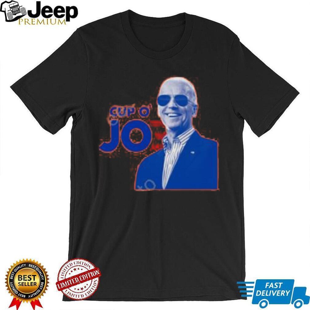 Biden Cup O’ Joe T Shirt