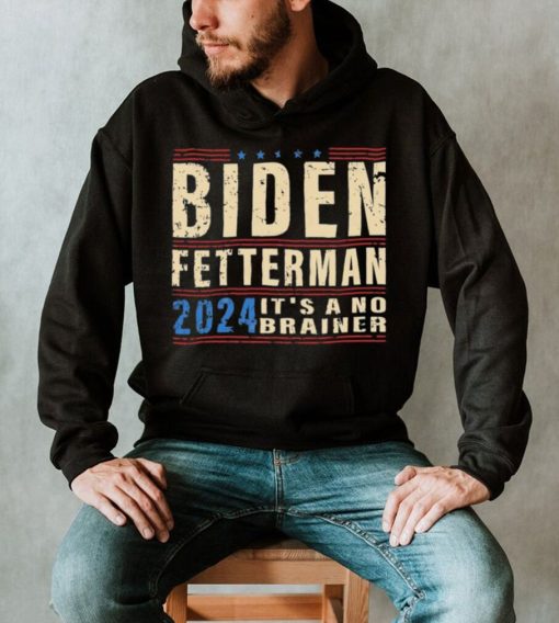 Biden Fetterman 2024 It’s A No Brainer Retro Shirt