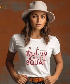 Biden Shut Up And Squat Shirt