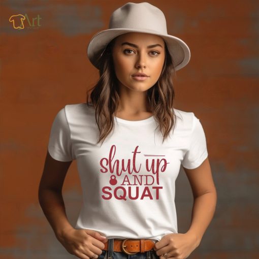 Biden Shut Up And Squat Shirt