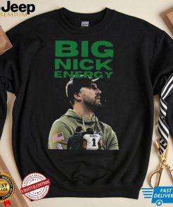 Big Nick Sirianni Energy Eagles 2023 shirt