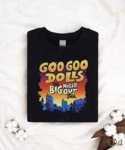 Big Night Out Tour Goo Goo Dolls Shirt