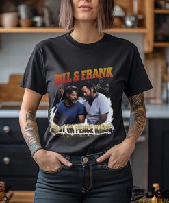 Bill And Frank Rest In Peace Kings Shirt