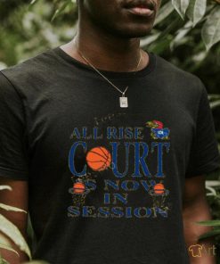 Bj Sports All Rise Court Is Now In Session Shirt