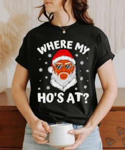 Black african American Santa where my hos at Christmas shirt