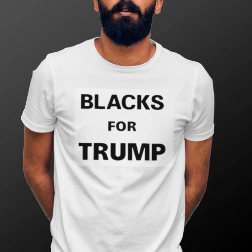 Blacks For Trump Shirt