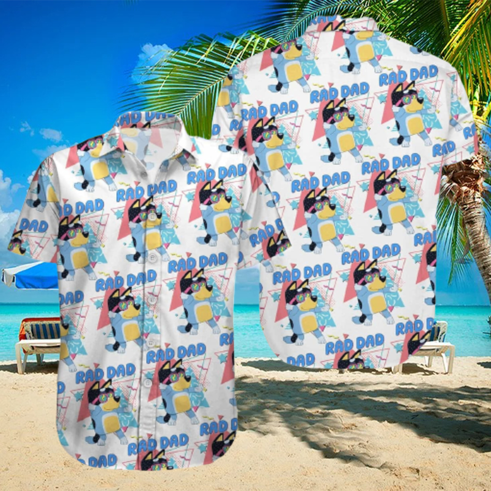 Bluey Hawaiian Shirt Rad Dad Gift For Adult Cartoon Lovers - teejeep