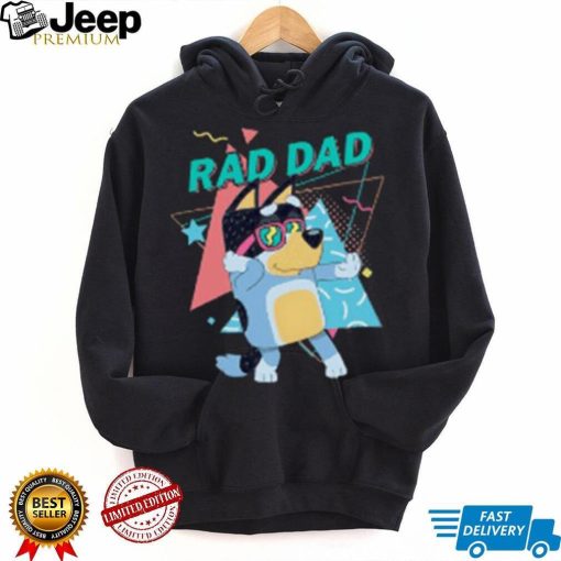 Bluey Rad Dad Shirt Bluey Fathers Day Shirt Bluey Dad