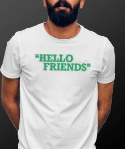 Bob Does Sports Merch Hello Friends Shirt