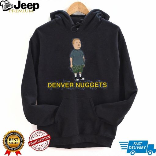 Bobby Hill Denver Nuggets Shirt