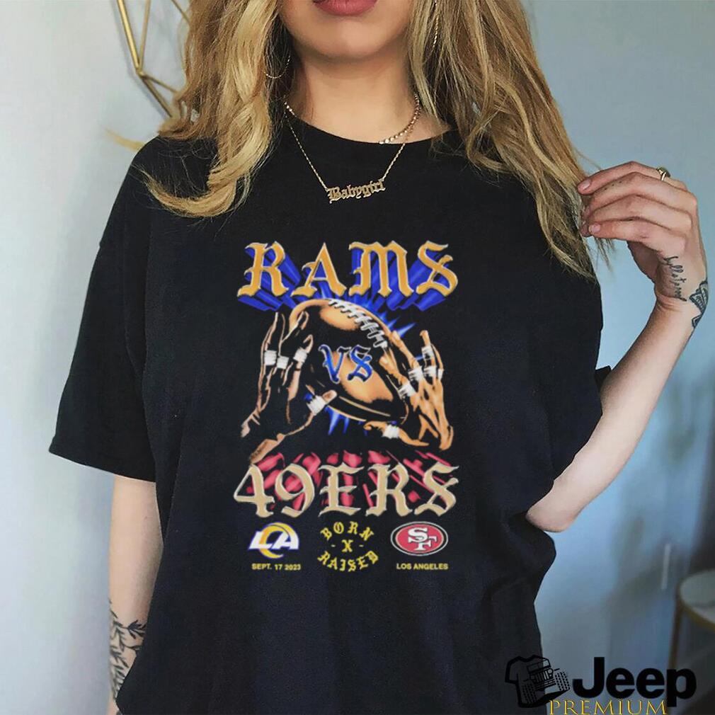 Born X Raised + Rams 49ers Head To Head Tee