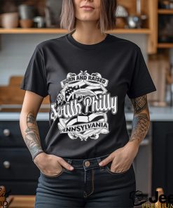 Born and Raised South Philly Pennsylvania logo shirt