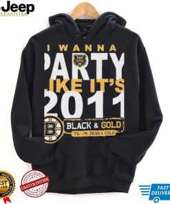 Boston Bruins I Wanna Party Like It’s 2011 Black And Gold ‘il I’m Dead And Cold Shirt