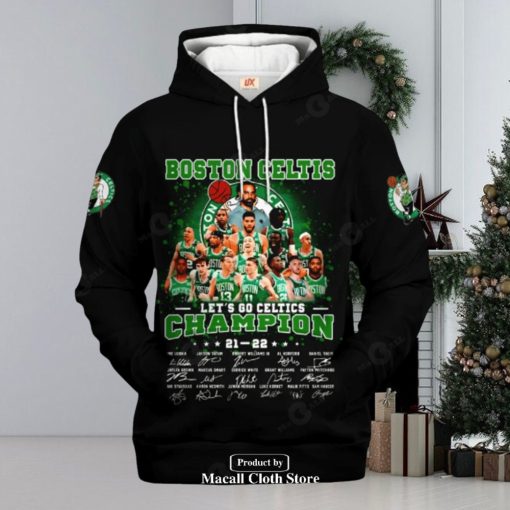 Boston Celtics Let Go Celtics Champion Signatures Jogger Design Hoodie Sweatshirt 3D