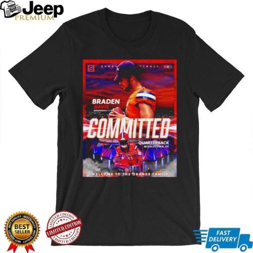 Braden Davis Committed welcome to the Orange Family poster shirt