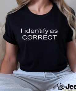 Brandi Love I Identify As Correct Unisex T Shirt