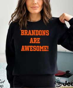 Brandons are awesome text 2023 shirt