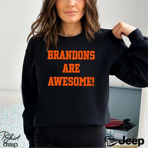 Brandons are awesome text 2023 shirt