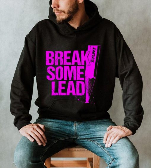 Break Some Lead Fuchsia logo shirt