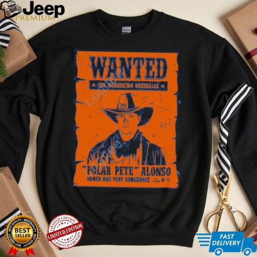 Breakingt Store Pete Alonso Wanted Poster Shirts