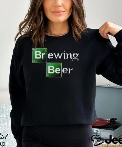 Brewing Beer Breaking Bad shirt