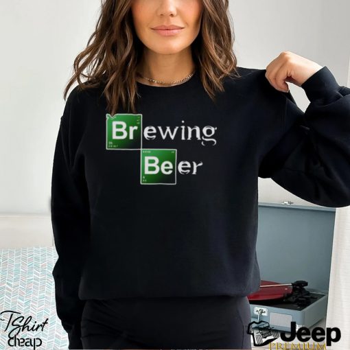 Brewing Beer Breaking Bad shirt