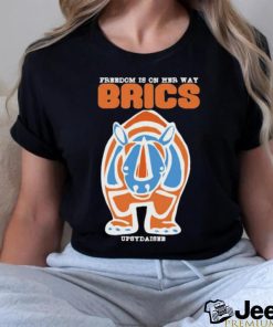 Brics Freedom Is On Her Way Shirt