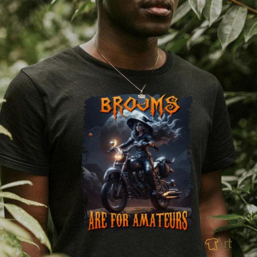 Brooms Are For Amateurs Witches Ride Motorcycle Halloween Long Sleeve T Shirt