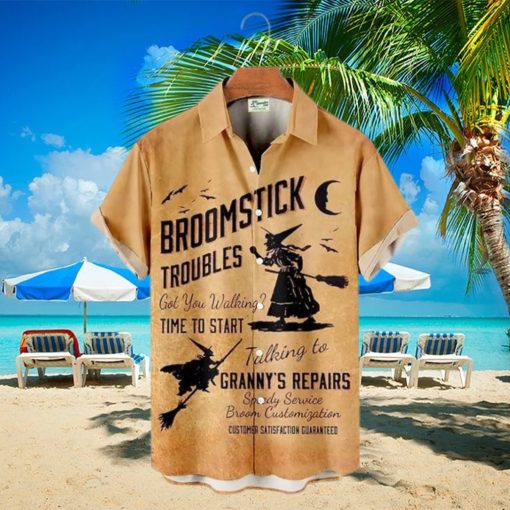 Broomstick Troubles Got You Walking Time To Start Halloween Hawaiian Shirt