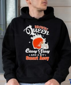 Browns Queen Classy Sassy And A Bit Smart Assy Helmet T Shirt