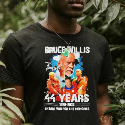 Bruce Willis 44 years 1978 – 2022 thank you for the memories shirt