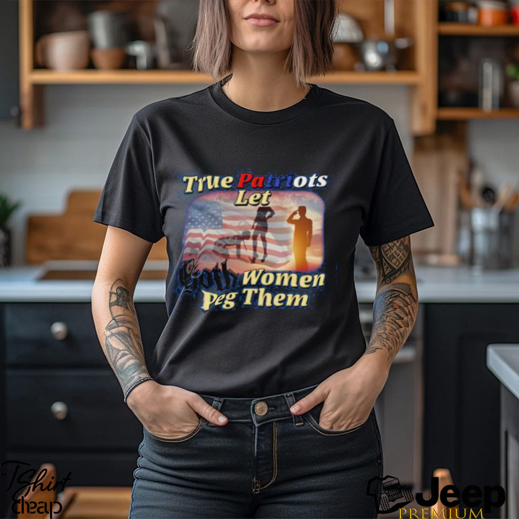 True Patriots let Goth women Peg them American flag shirt, hoodie, sweater,  long sleeve and tank top