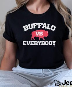 Buffalo Vs. Everybody Shirt