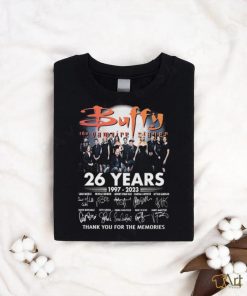 Buffy The Vampire Slayer 26 Years 1997 2023 Thank You For The Memories Signatures Shirt