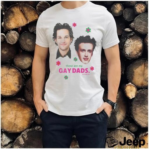 Buggirl200brand These Are Gay Dads shirt