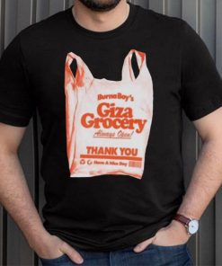 Burna boy giza grocery always open thank you have a nice day 2023 shirt