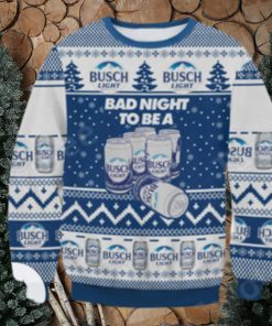 Busch Light Bad Night To Be A Ugly Christmas Sweater