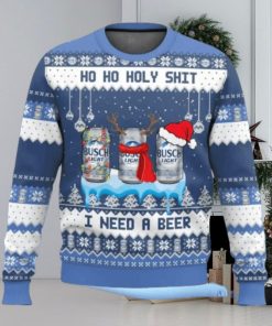 Busch Light Ho Ho Holy Shit I Need A Beer Ugly Christmas Sweater