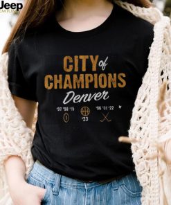 CITY OF CHAMPIONS DENVER NUGGETS 2023 SHIRT