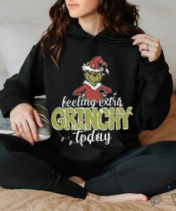 Feeling Extra Grinchy Today Christmas shirt