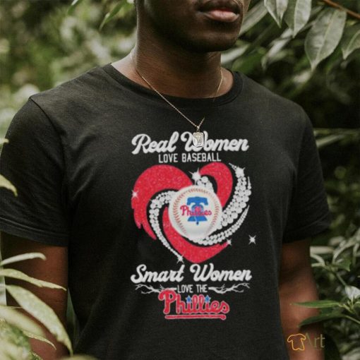 Official Real Women Love Baseball Smart Women Love The Phillies Diamond Heart 2023 Shirt